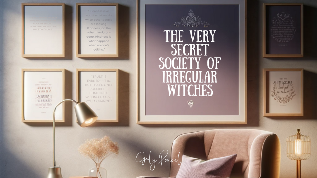 The Very Secret Society of Irregular Witches Quotes